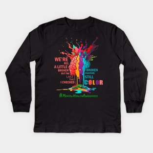 Broken Crayons Mental Health Awareness Kids Long Sleeve T-Shirt